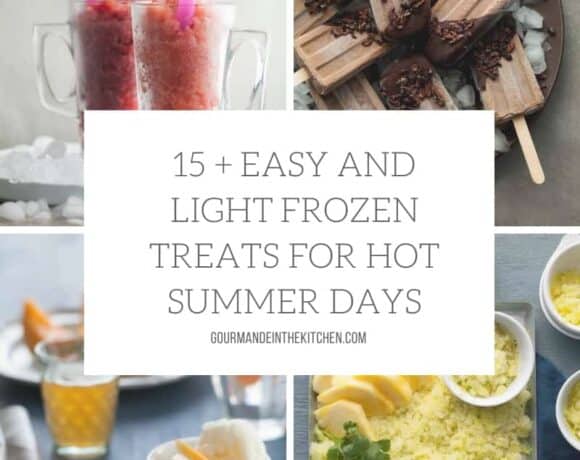 15 + Easy and Light Frozen Treats for Hot Summer Days