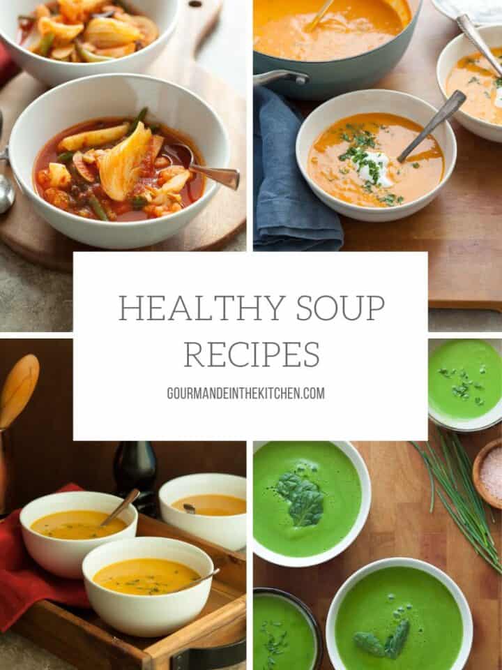 a collection of healthy soup recipes for winter